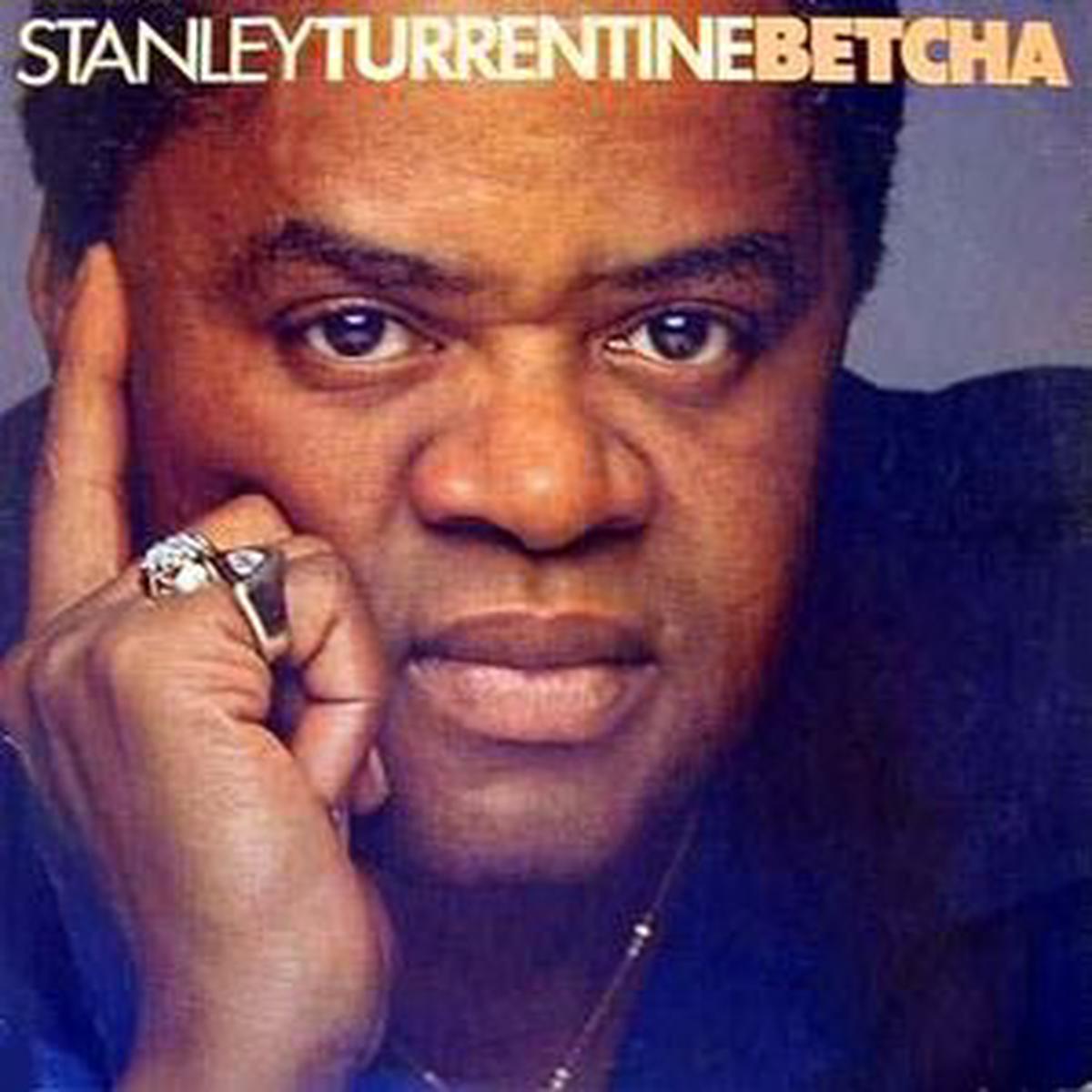 Stanley Turrentine Betcha - 1979 Disco, Jazz-Funk, Smooth Jazz (vinyl)