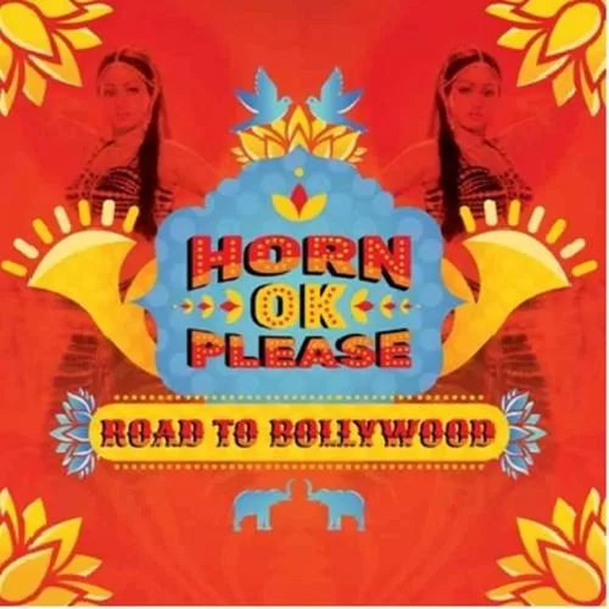 Various Artists - Horn Ok Please - Road To Bollywood