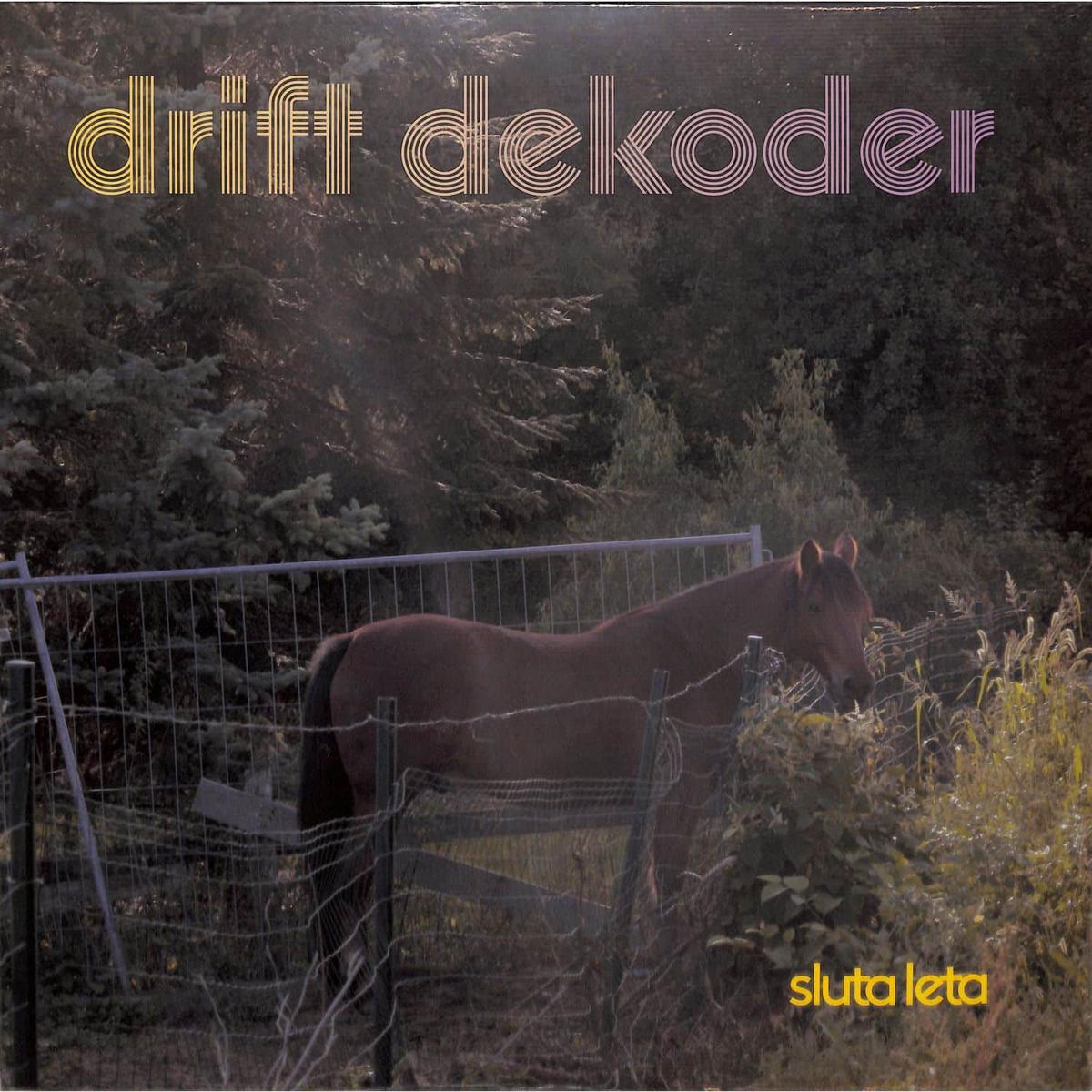 DRIFT DEKODER SLUTA LETA