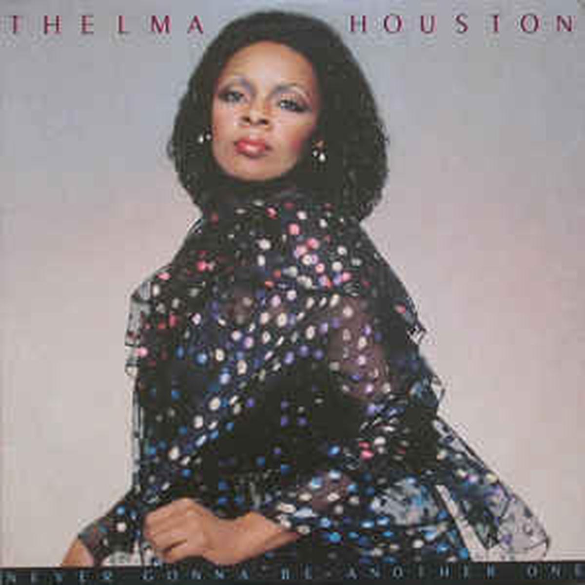 Thelma Houston  Never Gonna Be Another One -1981-Funk / Soul Sty Soul, Disco (vinyl)