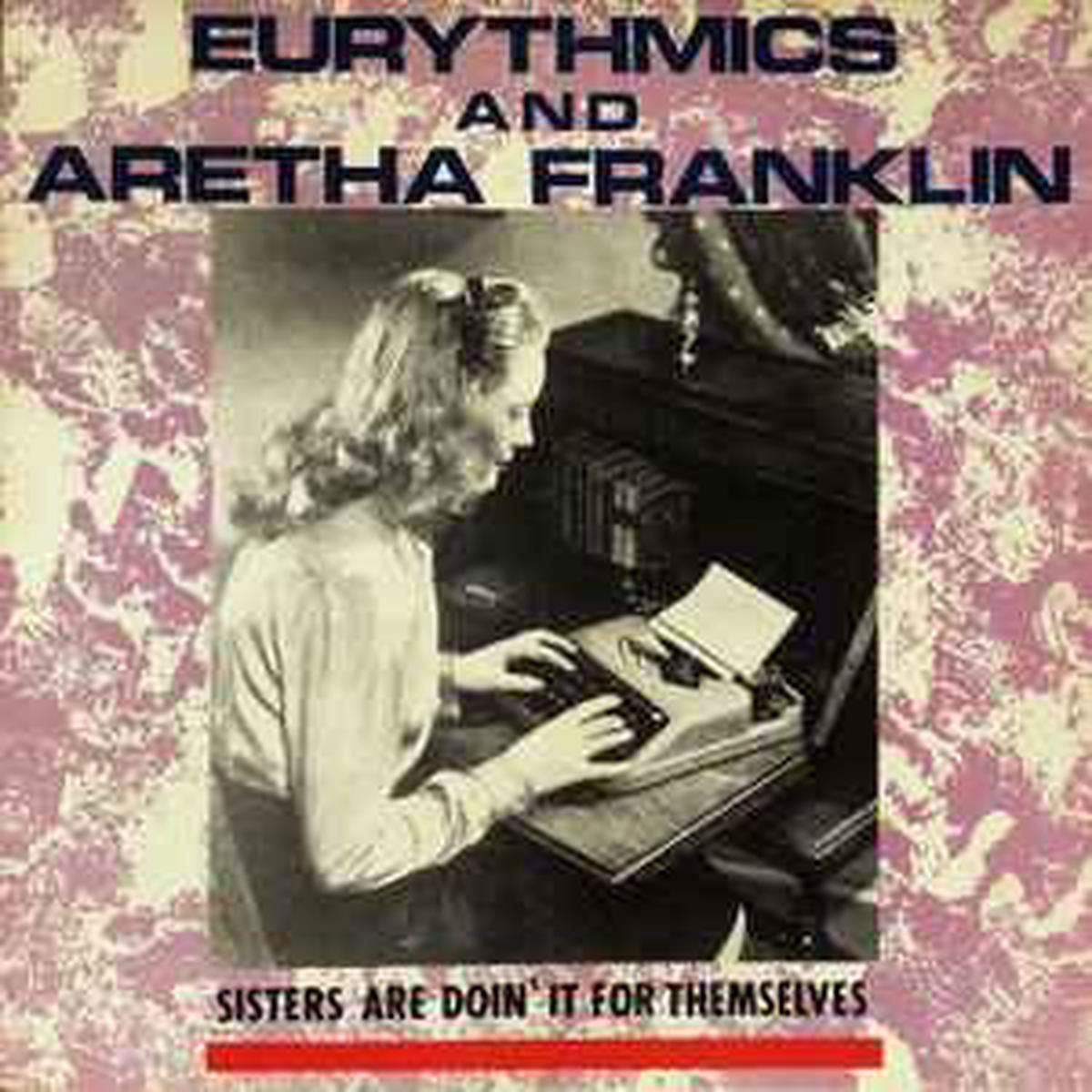 Eurythmics & Aretha Franklin -- Sisters Are Doin' It For Themselves