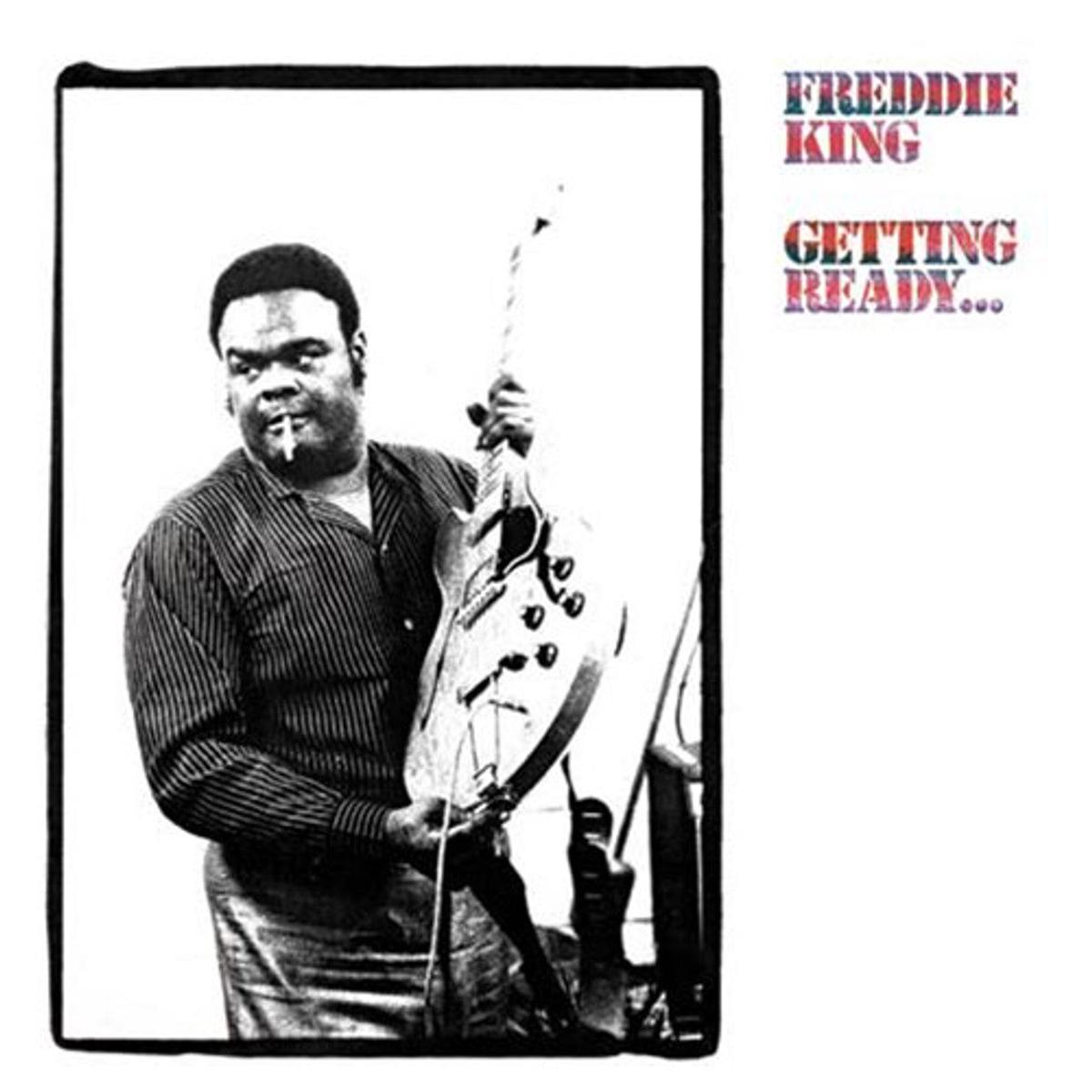 Freddie King - Getting Ready... (Analogue Pressing) (Arrives in 30 days)