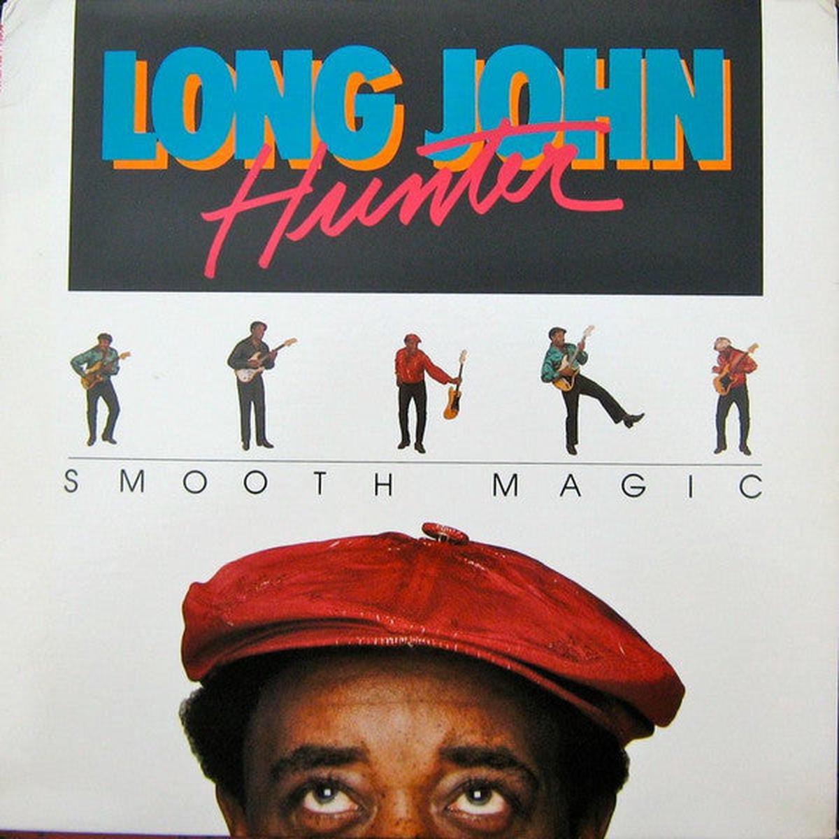 Long John Hunter  Smooth Magic - 1985-Texas Blues ( Rare Vinyl )