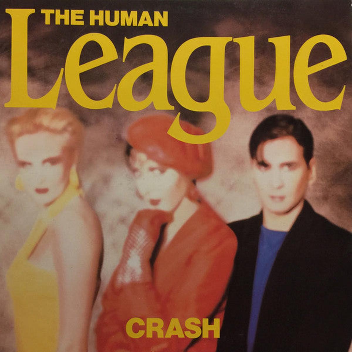 The Human League  Crash  1986  Synthpop / Electro-Funk / New Wave (vinyl)