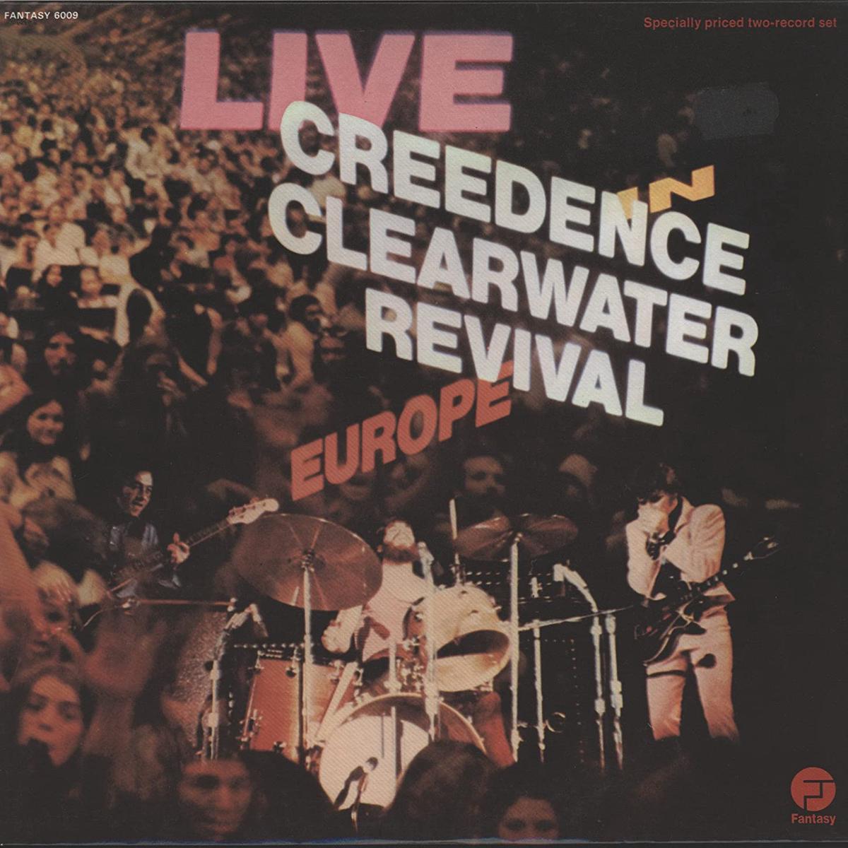 Creedence Clearwater Revival - Live In Europe