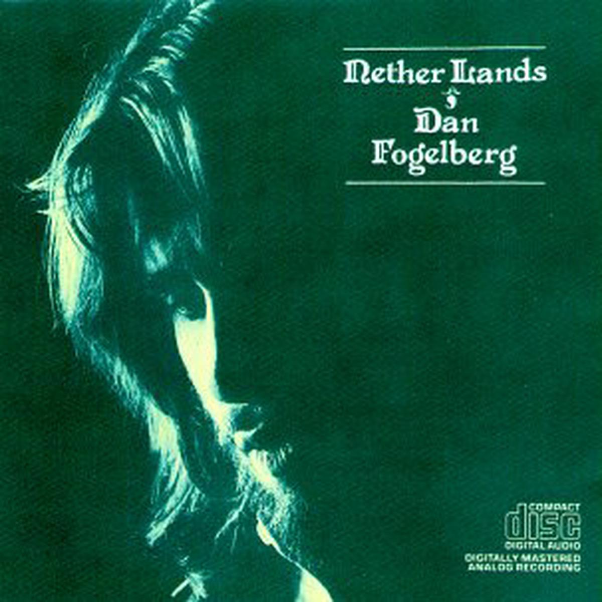 Dan Fogelberg  Nether Lands 1977 Folk Rock (vinyl)