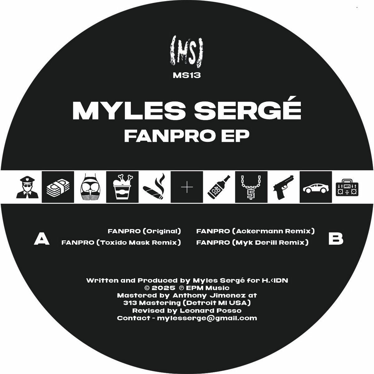 MYLES SERG, TOXIDO MASK, ACKERMANN, MYK DERILL FANPRO EP