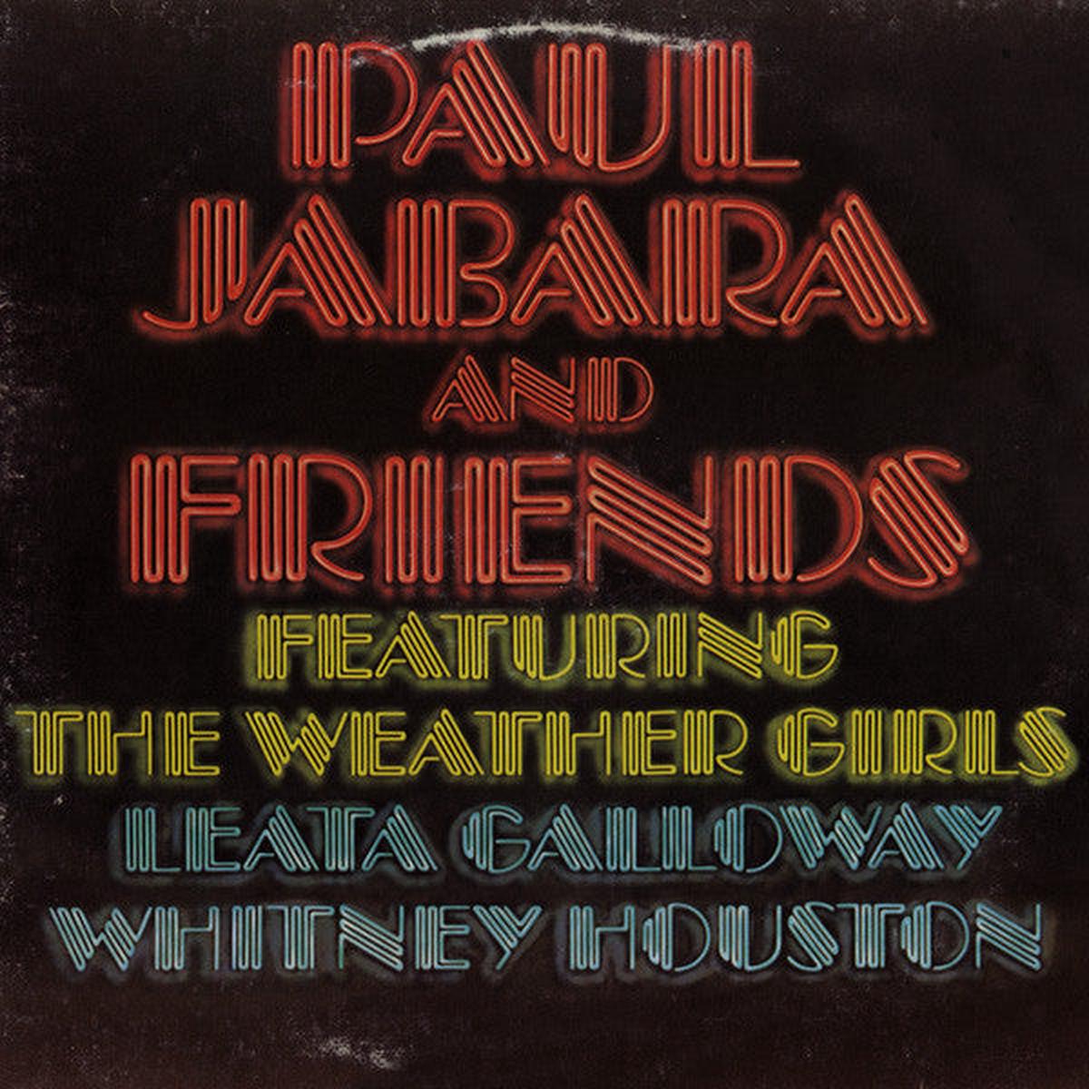 Paul Jabara Featuring The Weather Girls / Leata Galloway / Whitney Houston  Paul Jabara And Friends -1983 Funk/Soul (vinyl)