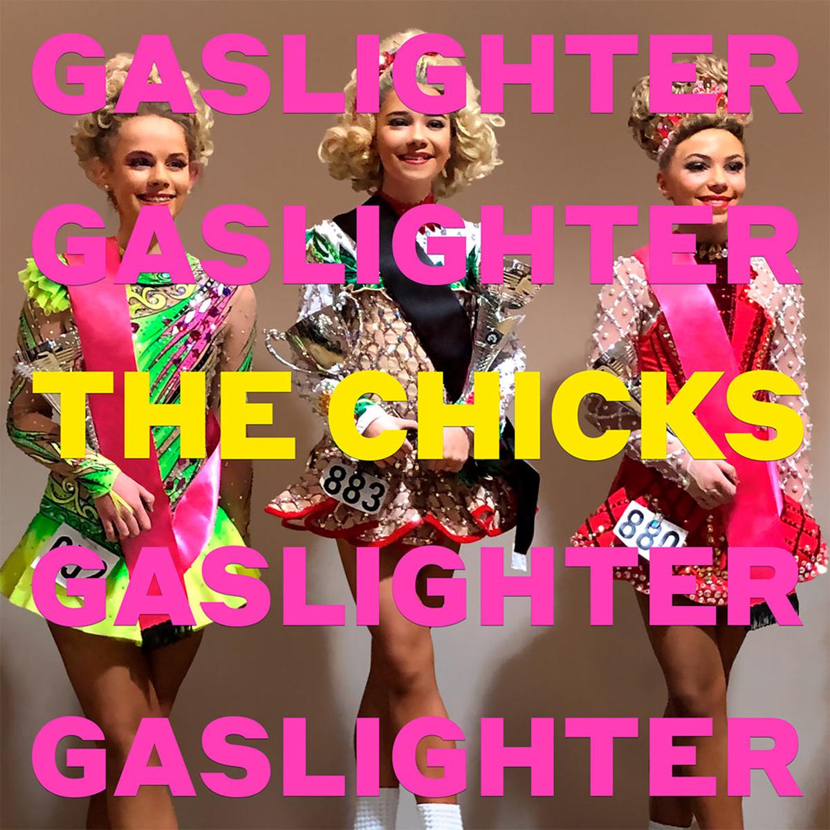 Gaslighter - The Chicks (Vinyl)