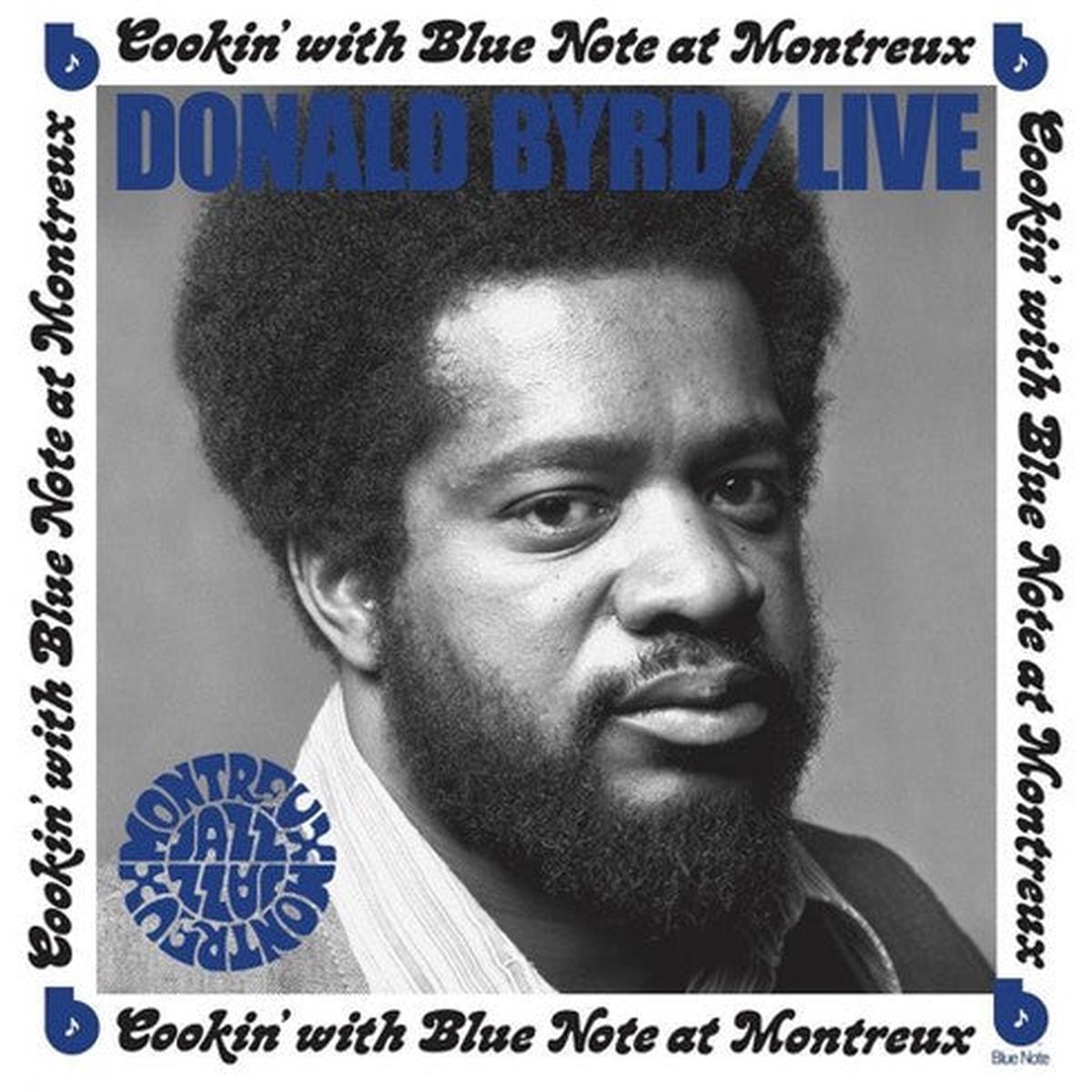 Donald Byrd - Live: Cookin' With Blue Note At Montreux July 5, 1973 LP