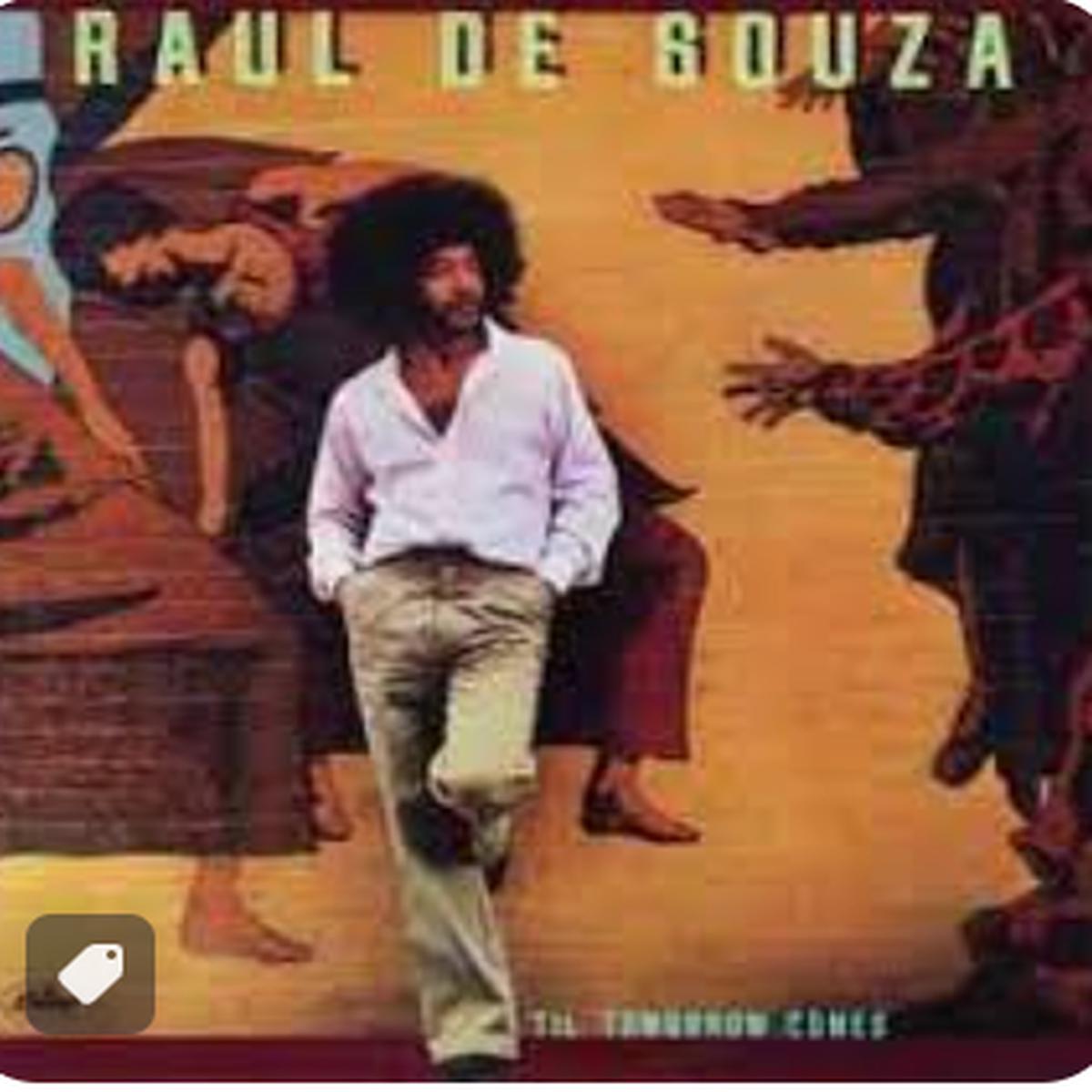 RAUL DE SOUZA - TIL TOMORROW COMES