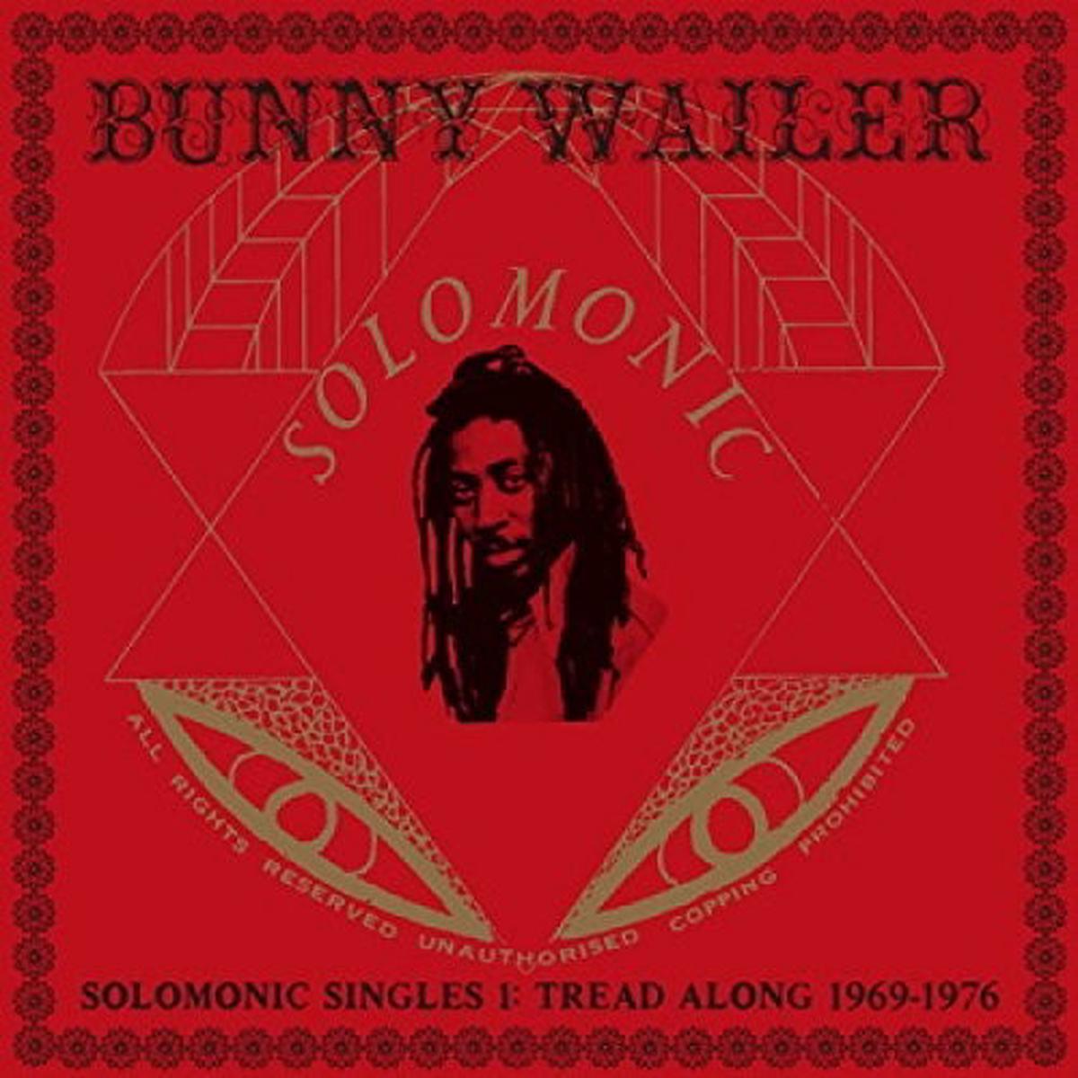 Bunny Wailer - Solomonic Singles 1: Tread Along 1969-1976 LP