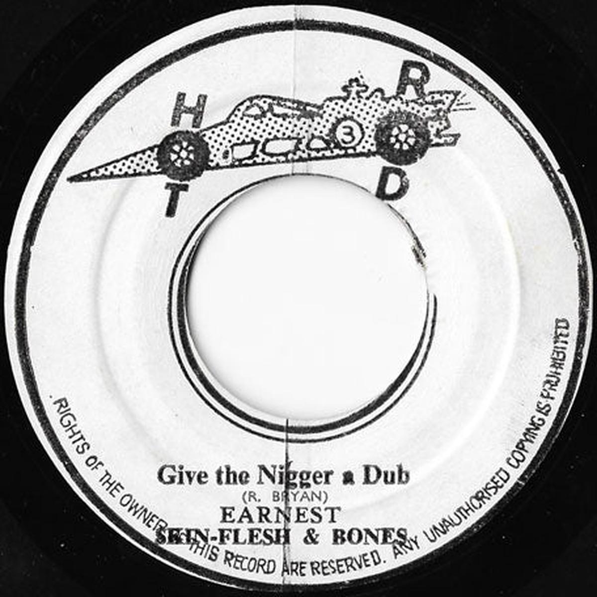 Give The Nigger A Chance / Give The Nigger A Dub