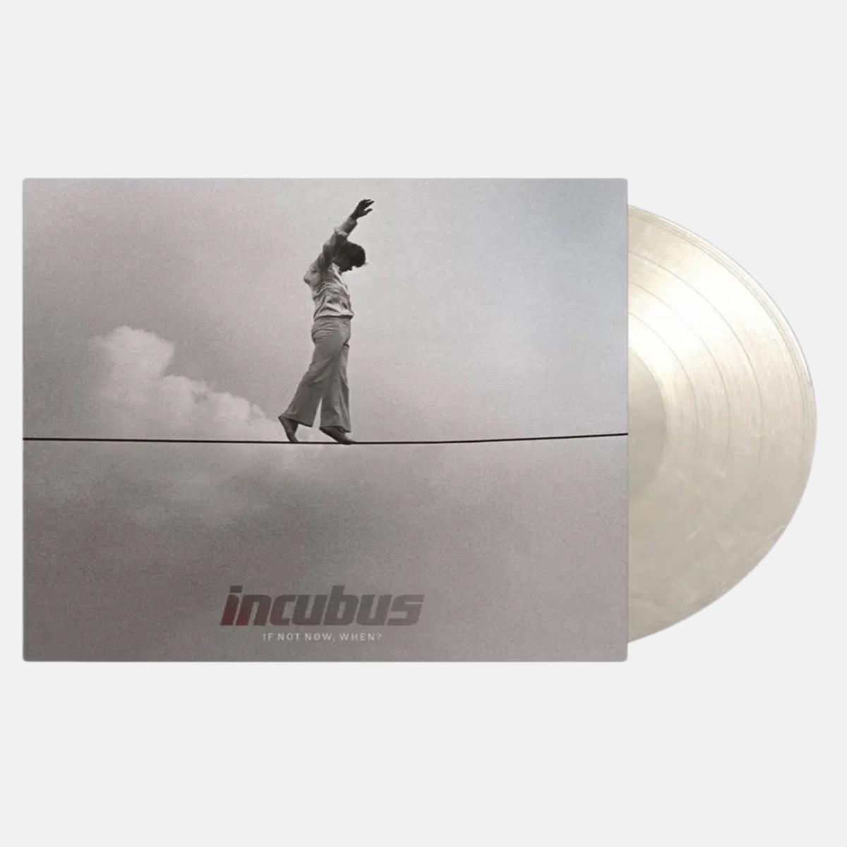 Incubus - If Not Now, When?