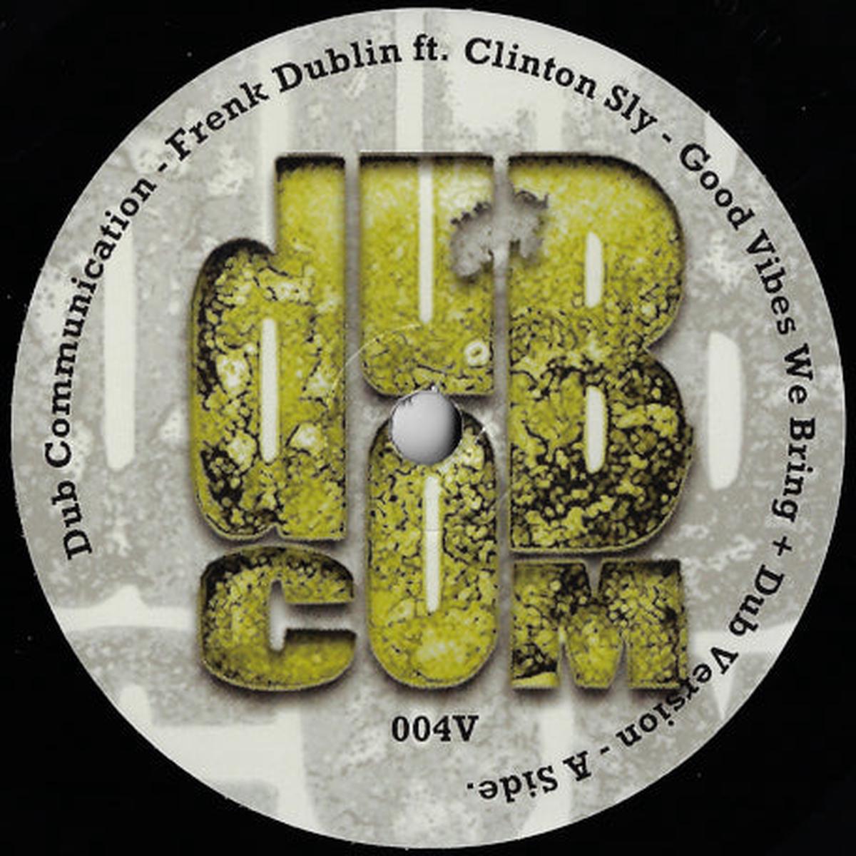 Good Vibes We Bring / Dub Version