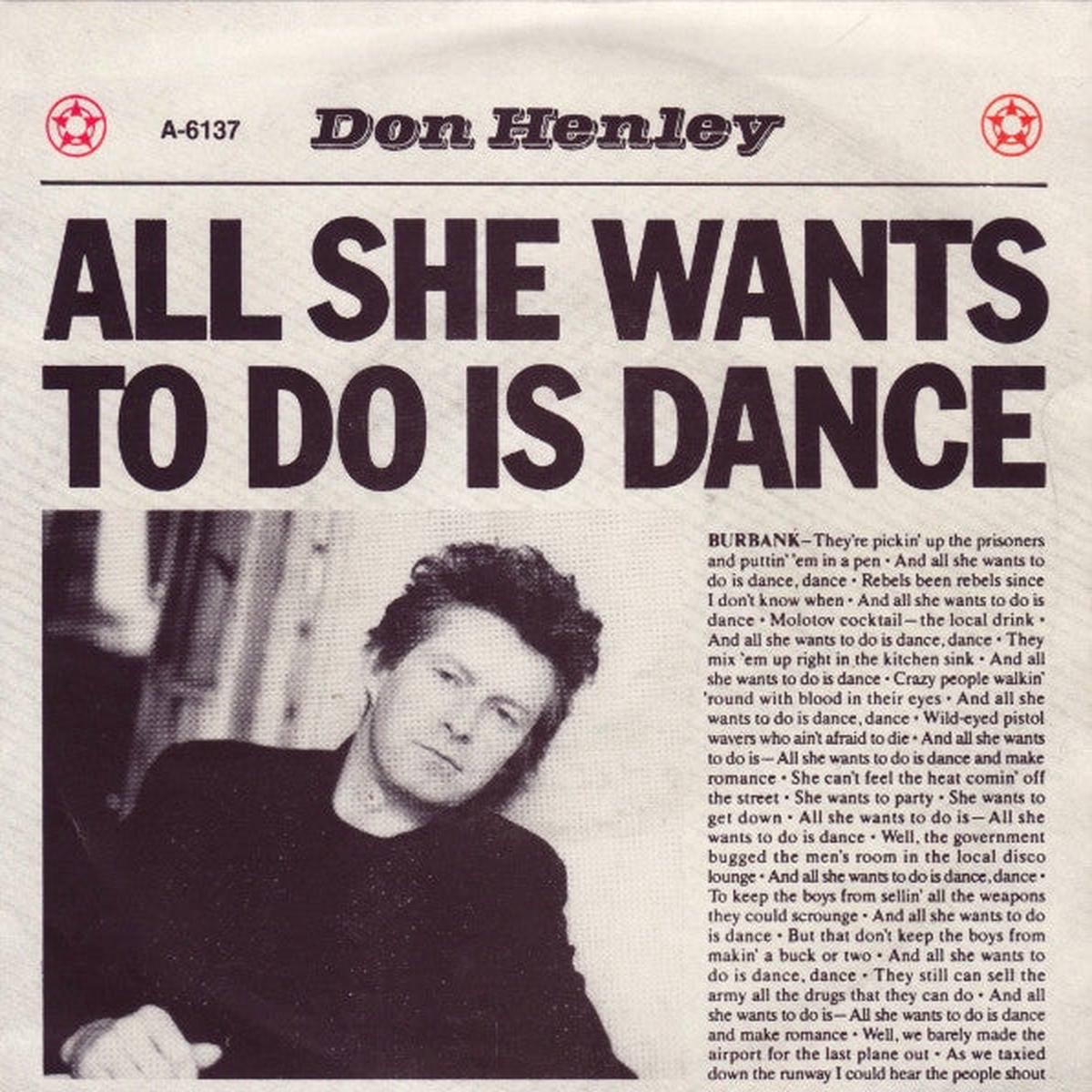DON HENLEY - ALL SHE WANTS TO DO IS DANCE (7", 45 RPM)