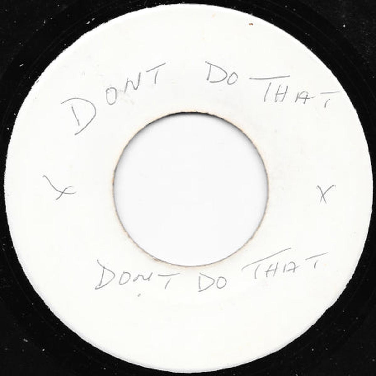 Don't Do That / Peace And Love Ver