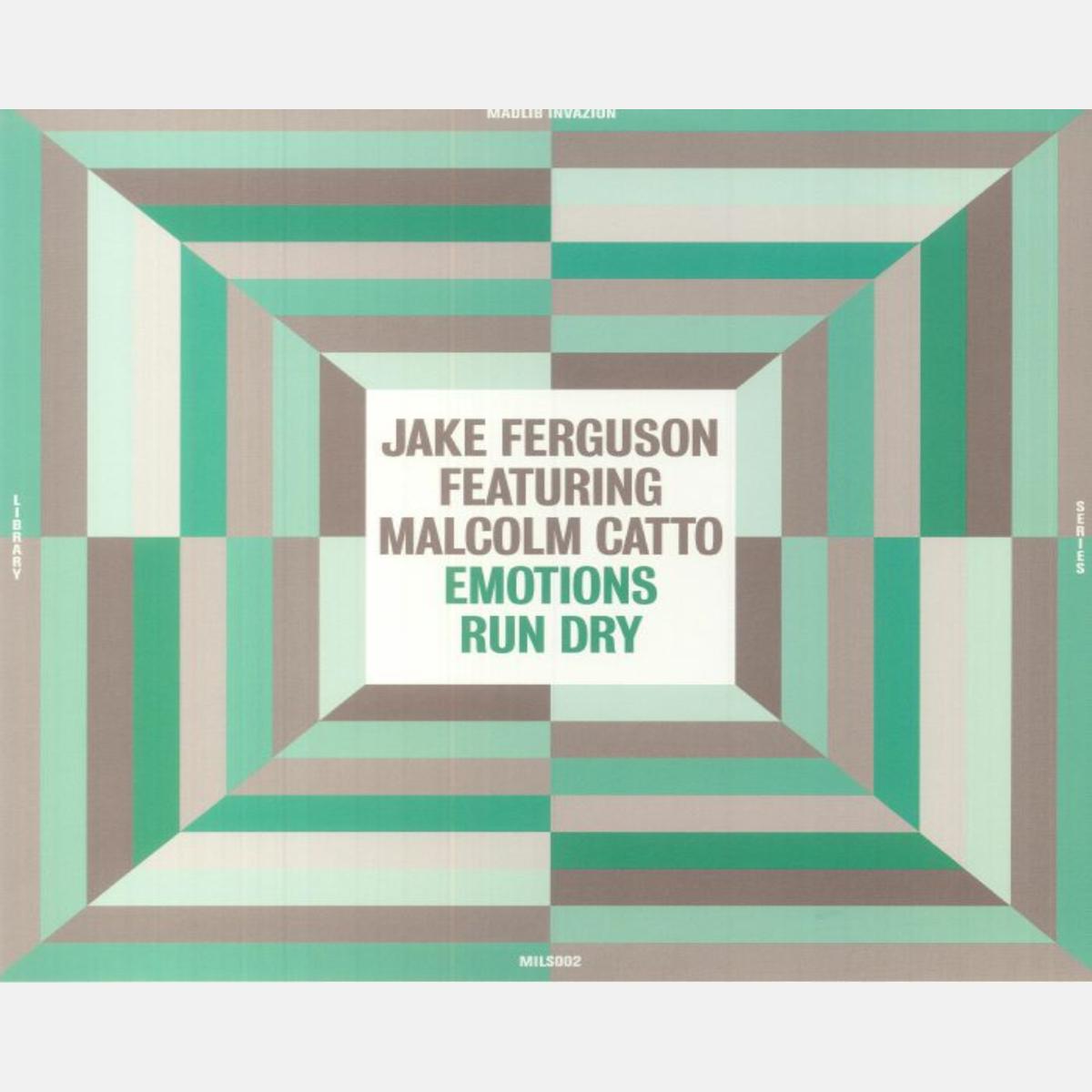 Jake Ferguson Featuring Malcolm Catto - Emotions Run Dry