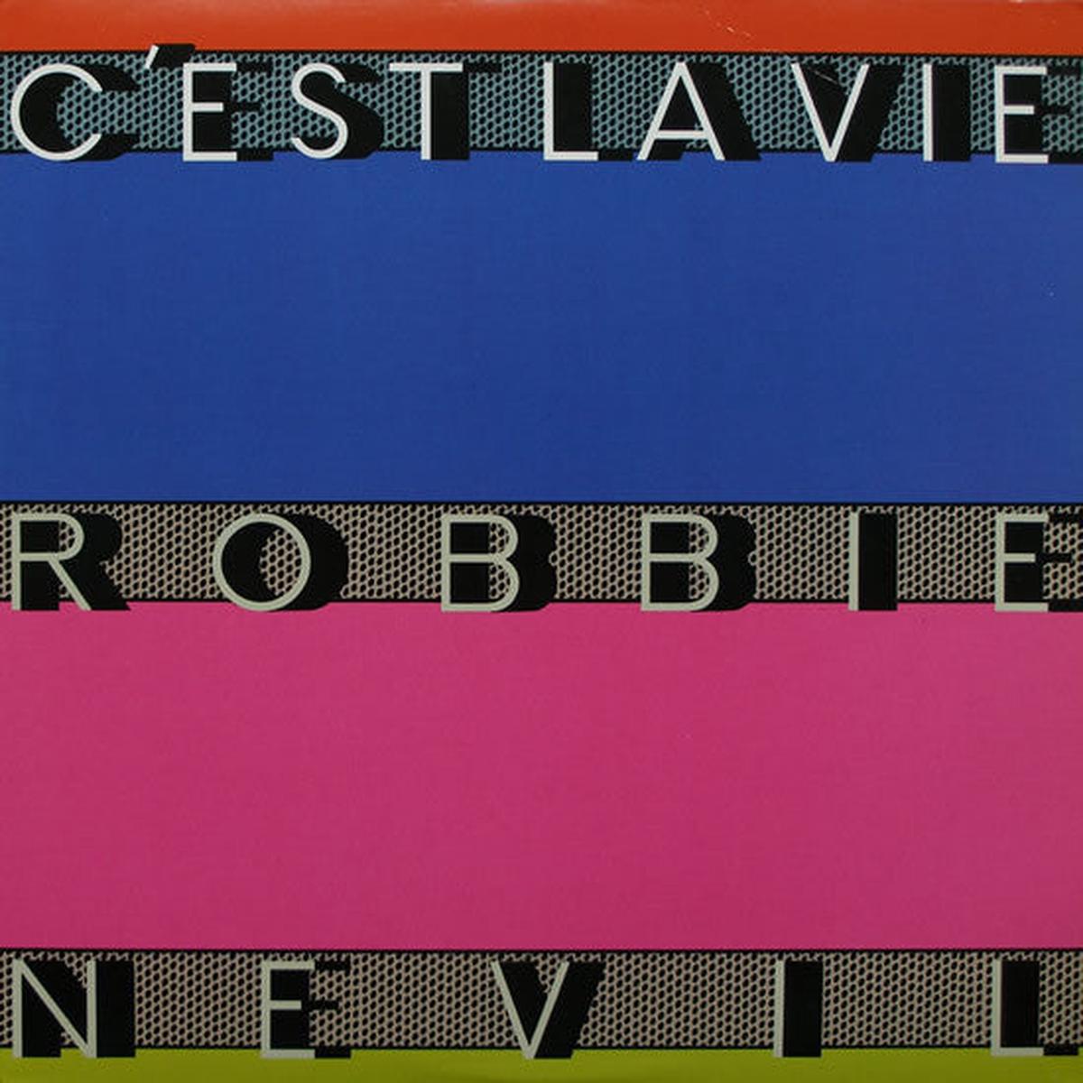 ROBBIE NEVIL - C'EST LA VIE (7", 45 RPM)