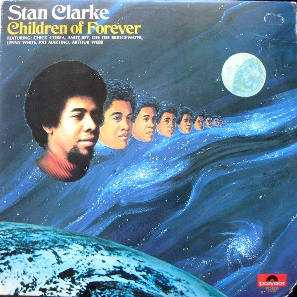 STAN CLARKE - CHILDREN OF FOREVER