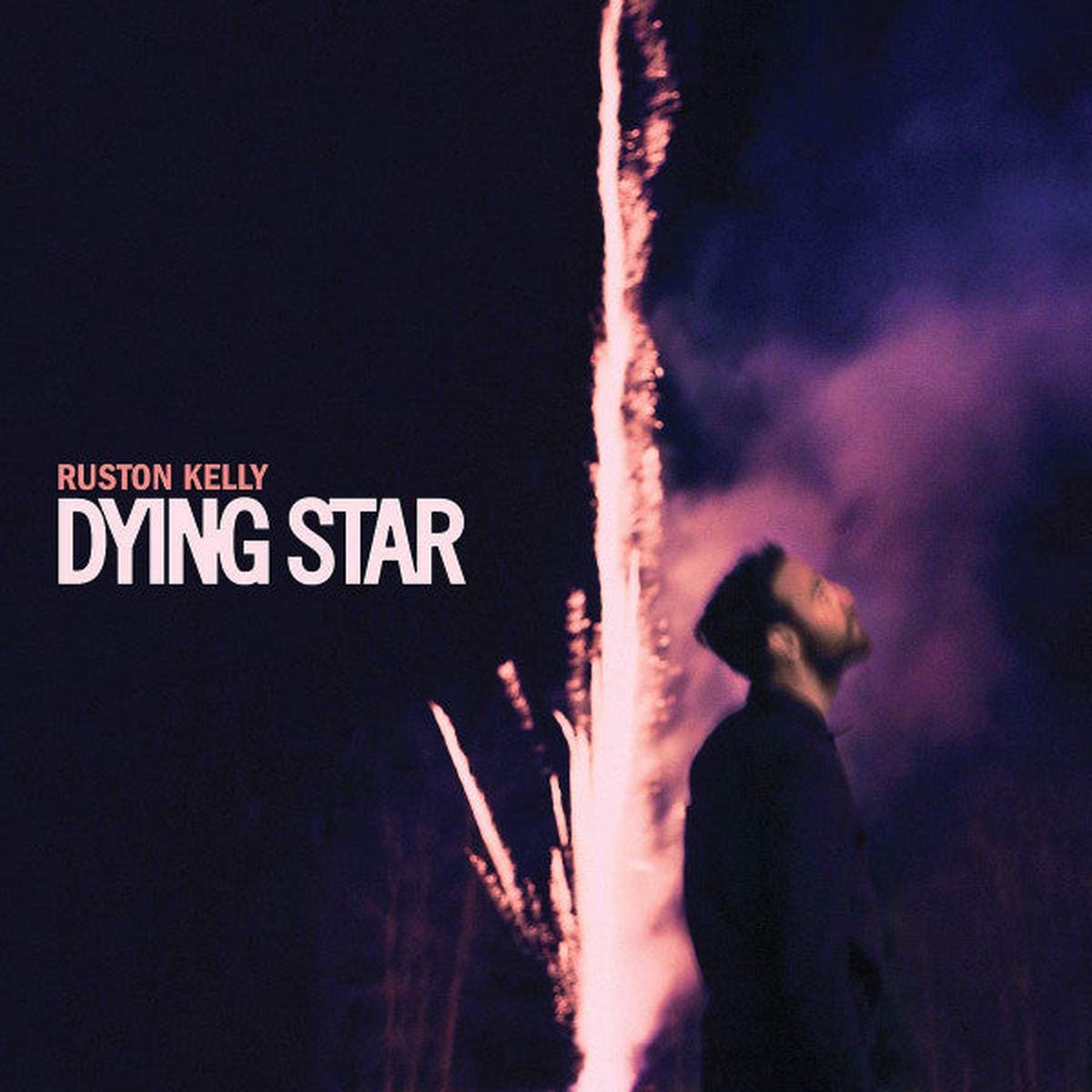 Ruston Kelly  Dying Star Vinyl LP