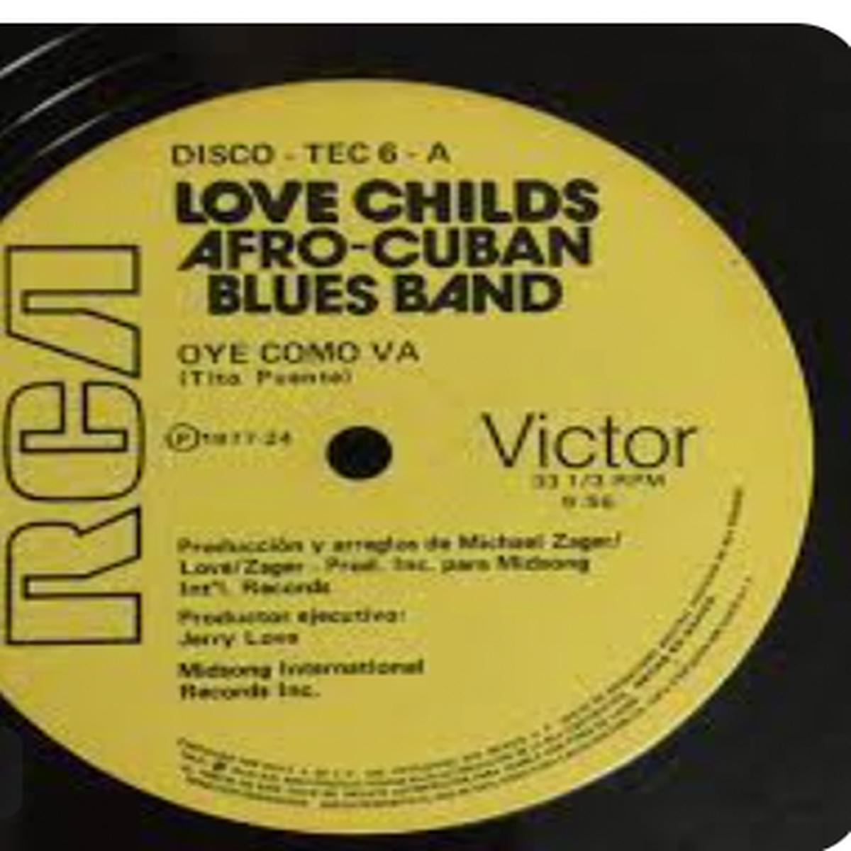 LOVE CHILDS AFRO CUBAN BLUES BAND - OYE COMO VA 12"