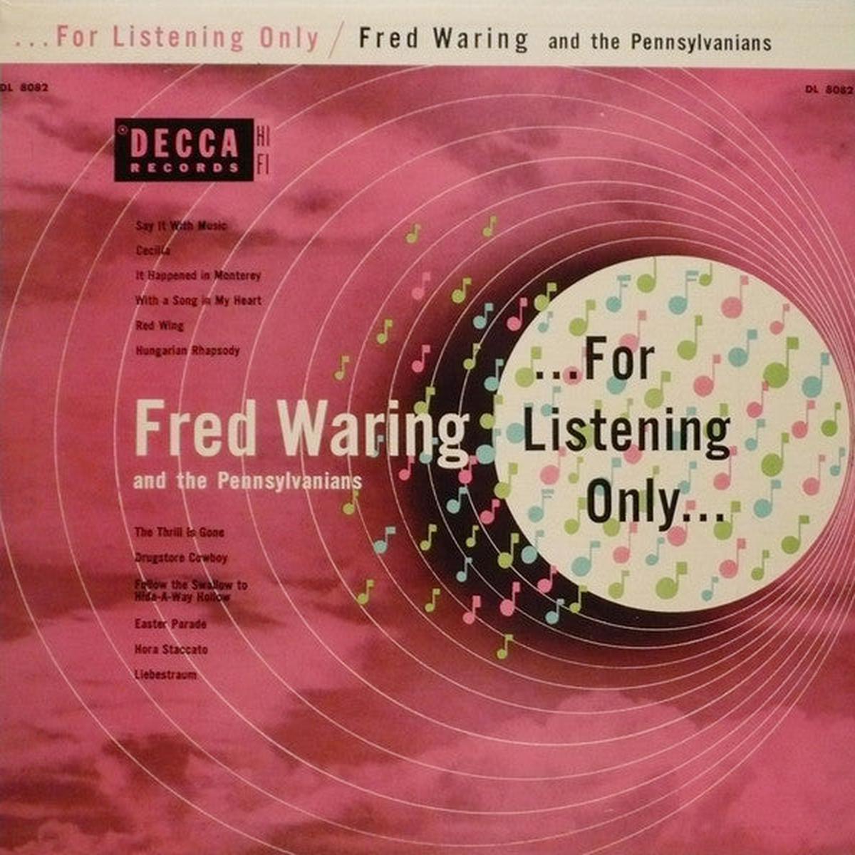 FRED WARING AND THE PENNSYLVANIANS ...FOR LISTENING ONLY...
