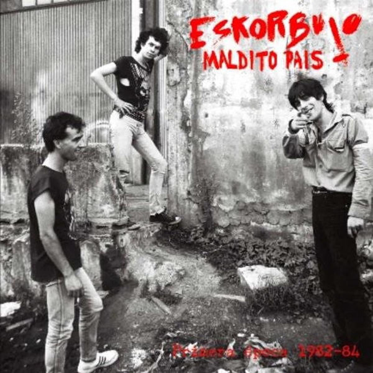 Eskorbuto - Maldito Pais: Primera Epoca 1982-84 2CD